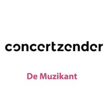 Concertzender - De Muzikant