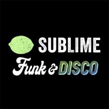 Sublieme Funk & Disco